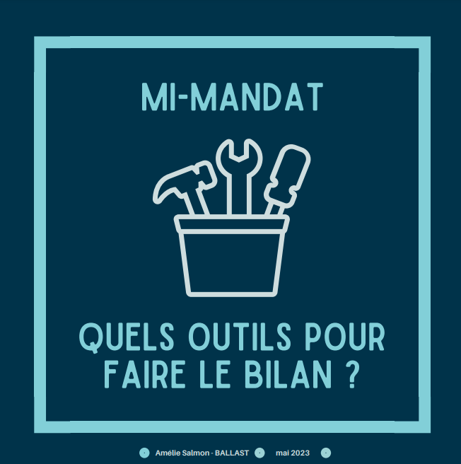 Bilan de mandat, bilan de mi-mandat : quels outils ?