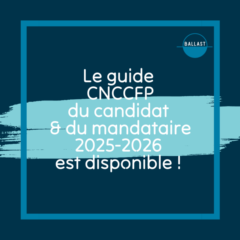 La Commission des comptes de campagne vient de publier la dernière version de son guide du Candidat et du Mandataire - Municipales 2026 - DR BALLAST 2025