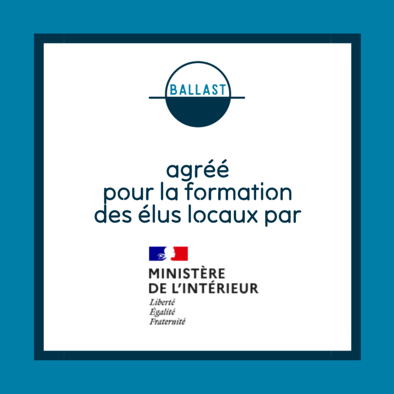 BALLAST agrément formation élus locaux DR BALLAST 2026